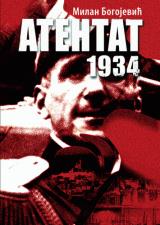 Atentat 1934 : osamdeset godina posle (1934-2014)